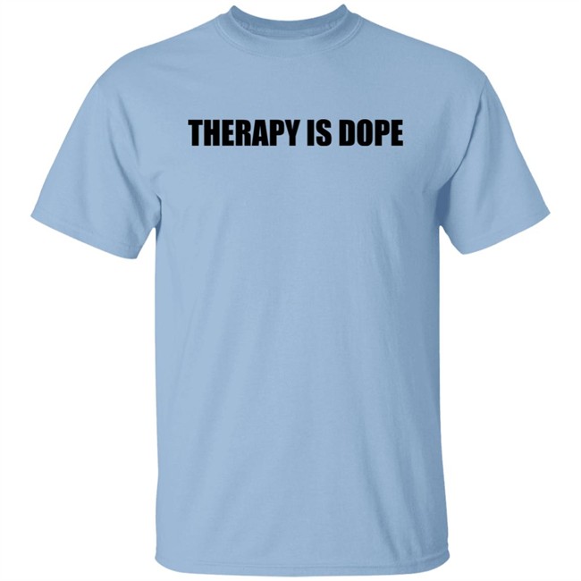 Therapy Is Dope Shirt Ya Fav Trashman Ya Fav Trashman Therapy Is Dope Shirt