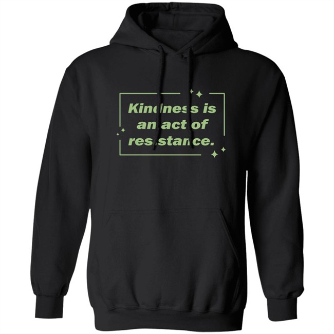 Wholesome Memes Shop Kindness Is An Act Of Resistance Shirt Wholesome Memes Shop Kindness Is An Act Of Resistance Shirt