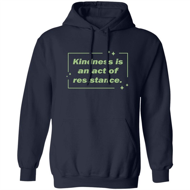 Wholesome Memes Shop Kindness Is An Act Of Resistance Shirt Wholesome Memes Shop Kindness Is An Act Of Resistance Shirt
