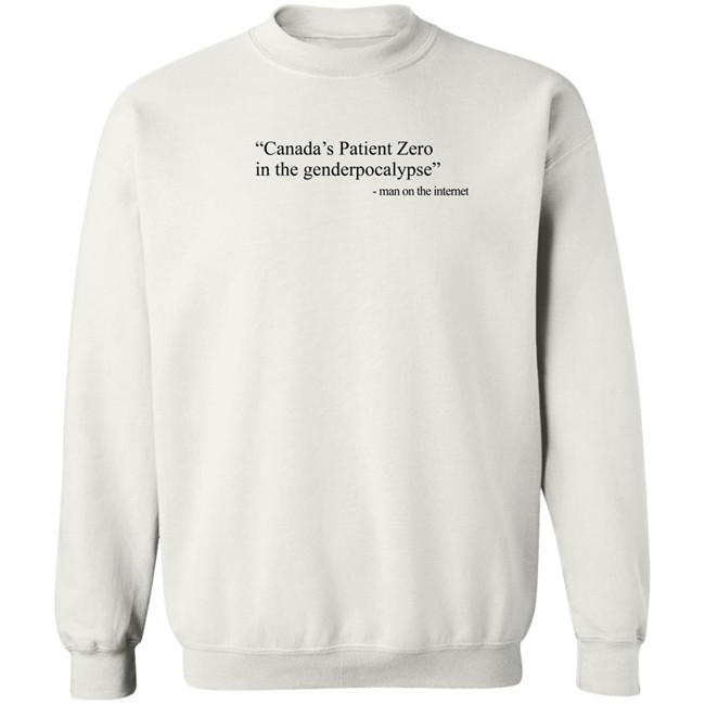 Canada's Patient Zero In The Genderpocalypse Man On The Internet Shirt Amanda Jette Knox