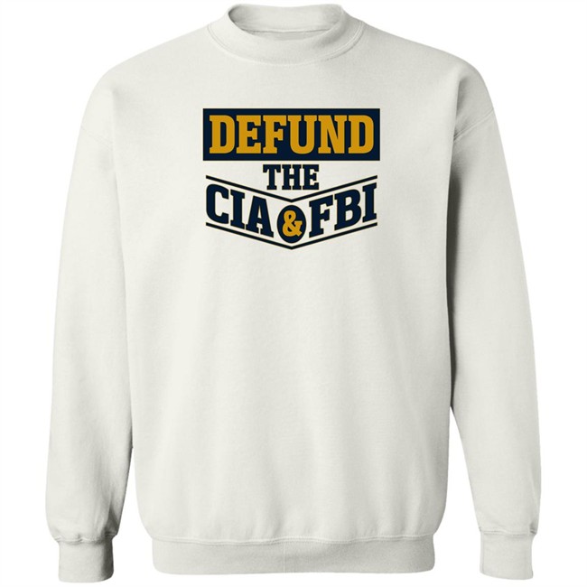 Defund The Cia & Fbi T Shirt Cassady Campbell Merch