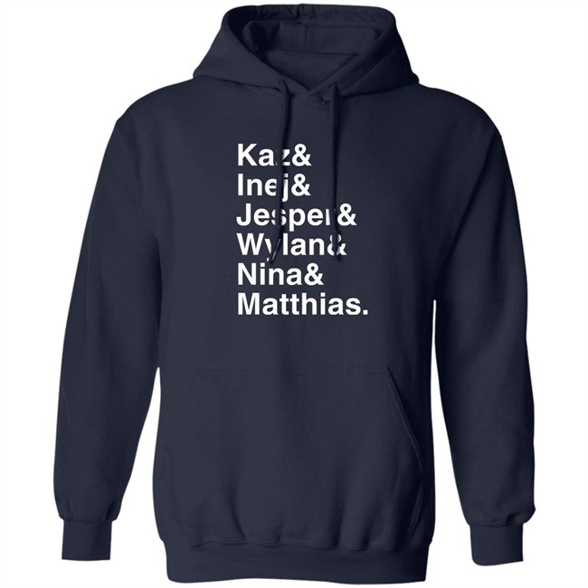 Kaz & Inej & Jesper & Wylan & Nina & Matthias Shirt Freddy Carter Freddy Carter Kaz & Inej & Jesper & Wylan & Nina & Matthias Shirt