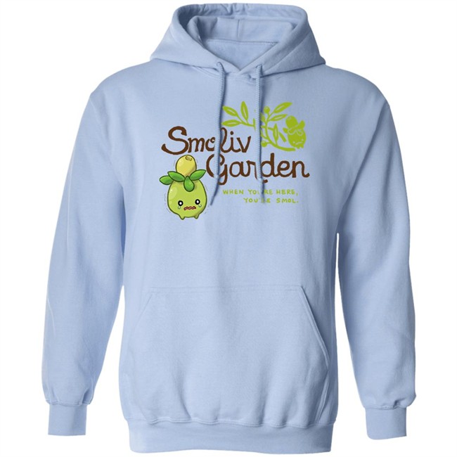 Jupy314 Smoliv Garden When You're Here You're Smol Shirt Jupy314 Smoliv Garden When You're Here You're Smol Shirt