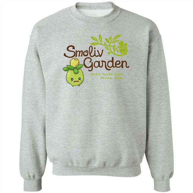 Jupy314 Smoliv Garden When You're Here You're Smol Shirt Jupy314 Smoliv Garden When You're Here You're Smol Shirt