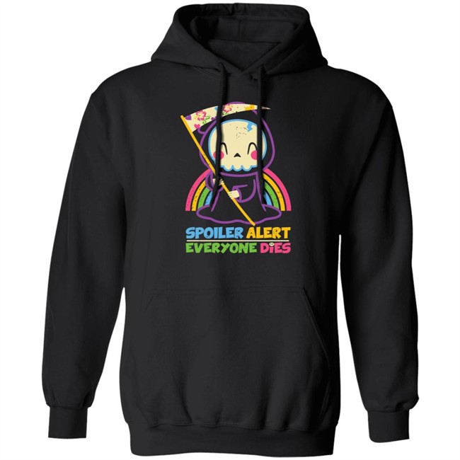 By Xentee Qwertee Shop Spoiler Alert Everyone Dies Shirt Qwertee Shop Spoiler Alert Everyone Dies Shirt By Xentee