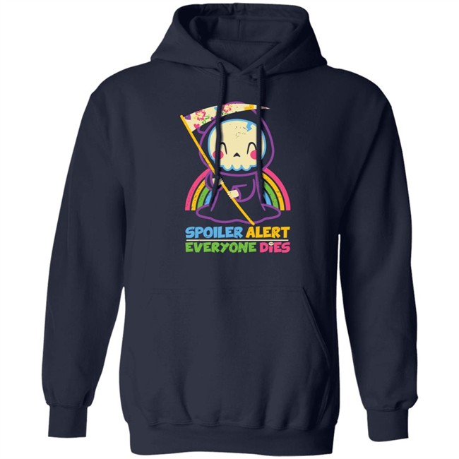By Xentee Qwertee Shop Spoiler Alert Everyone Dies Shirt Qwertee Shop By Xentee Spoiler Alert Everyone Dies Shirt