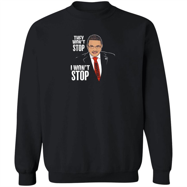 Cenk Uygur They Won't Stop I Won't Stop Shir Dr. Rashad Richey Shop TYT Merch Cenk Uygur They Won't Stop I Won't Stop Shir Dr. Rashad Richey Shop TYT Merch