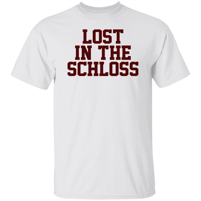 Lost In The Schloss Tee Shirt Barstool Sports Barstool U Merchandise