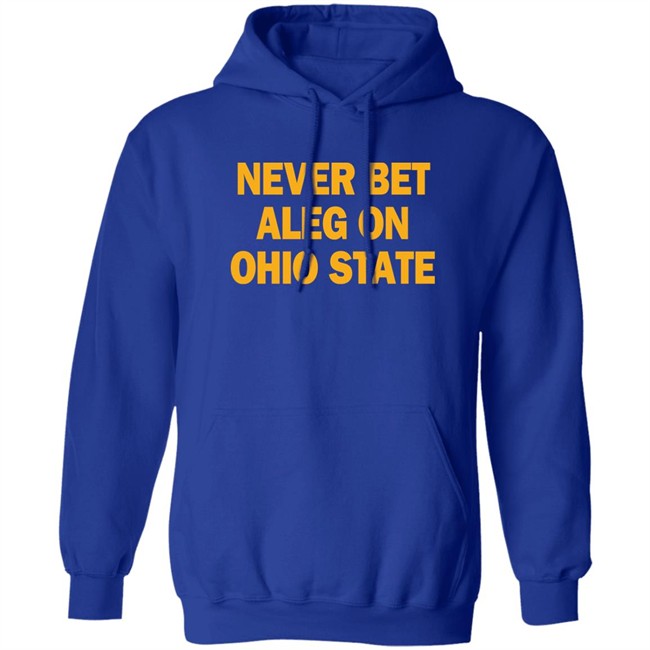 Never Bet Aleg On Ohio State Shirt Michigan Baseball