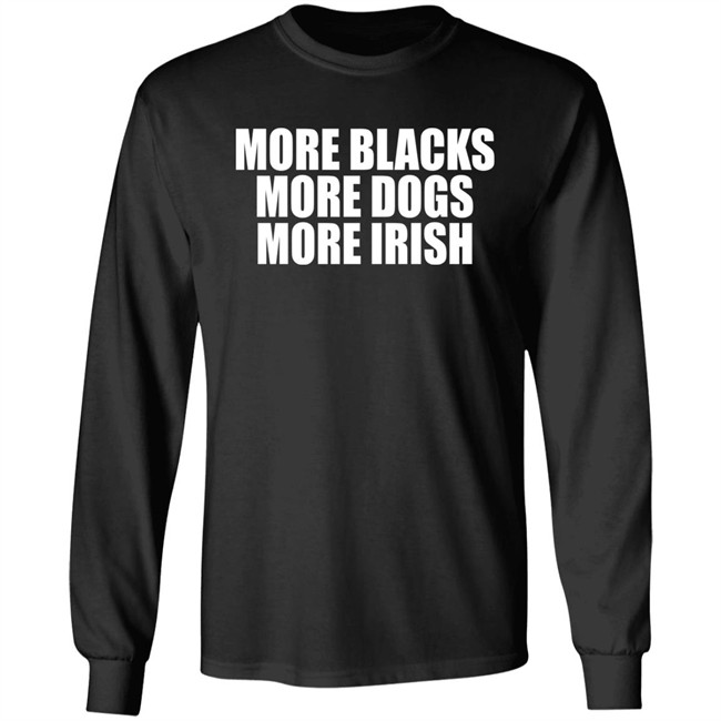 Loki De Búrca More Blacks More Dogs More Irish Shirt Loki De Búrca More Blacks More Dogs More Irish Shirt
