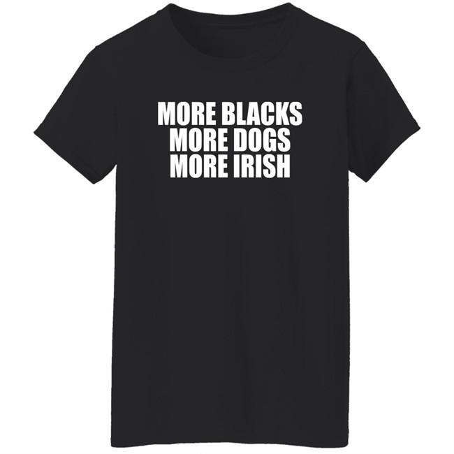 Loki De Búrca More Blacks More Dogs More Irish Shirt Loki De Búrca More Blacks More Dogs More Irish Shirt