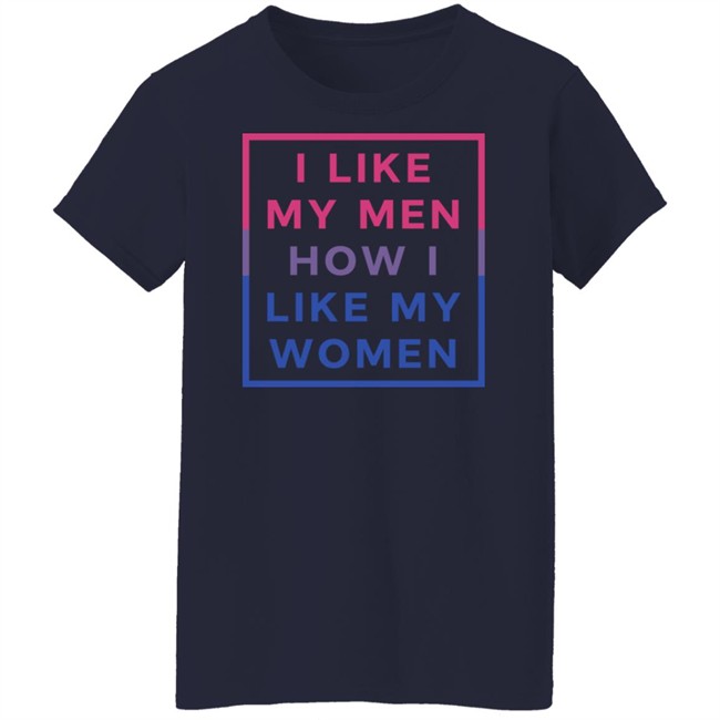 Playwithjambo I Like My Men How I Like My Women Shirt I Like My Men How I Like My Women Shirt Playwithjambo