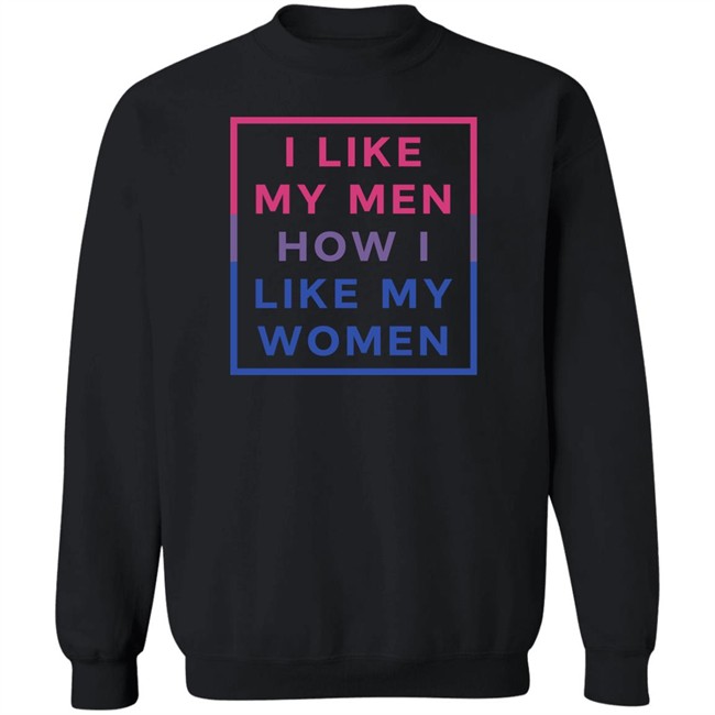 Playwithjambo I Like My Men How I Like My Women Shirt Playwithjambo I Like My Men How I Like My Women Shirt
