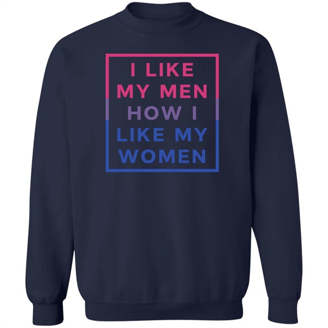 Playwithjambo I Like My Men How I Like My Women Shirt Playwithjambo I Like My Men How I Like My Women Shirt