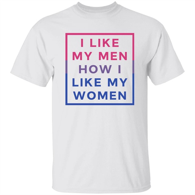 Playwithjambo I Like My Men How I Like My Women Shirt Playwithjambo I Like My Men How I Like My Women Shirt