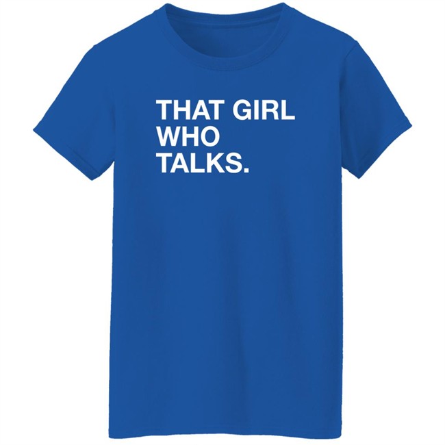 Taylor McGregor Obvious Shirts That Girl Who Talks Shirt Obvious Shirts That Girl Who Talks Shirt Taylor McGregor