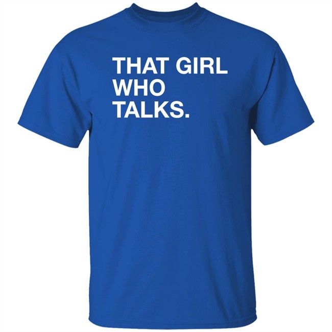 Taylor McGregor Obvious Shirts That Girl Who Talks Shirt That Girl Who Talks Shirt Taylor McGregor Obvious Shirts
