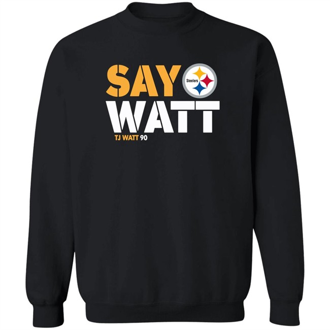 Mark Kaboly Say Watt Tj Watt 90 Shirt The Steelers Pro Shop Pittsburgh Steelers The Steelers Pro Shop Pittsburgh Steelers Say Watt Tj Watt 90 Shirt Mark Kaboly