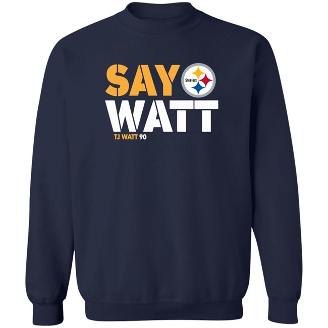 Mark Kaboly Say Watt Tj Watt 90 Shirt The Steelers Pro Shop Pittsburgh Steelers The Steelers Pro Shop Pittsburgh Steelers Say Watt Tj Watt 90 Shirt Mark Kaboly