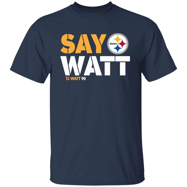 Mark Kaboly Say Watt Tj Watt 90 Shirt The Steelers Pro Shop Pittsburgh Steelers Say Watt Tj Watt 90 Shirt Mark Kaboly The Steelers Pro Shop Pittsburgh Steelers