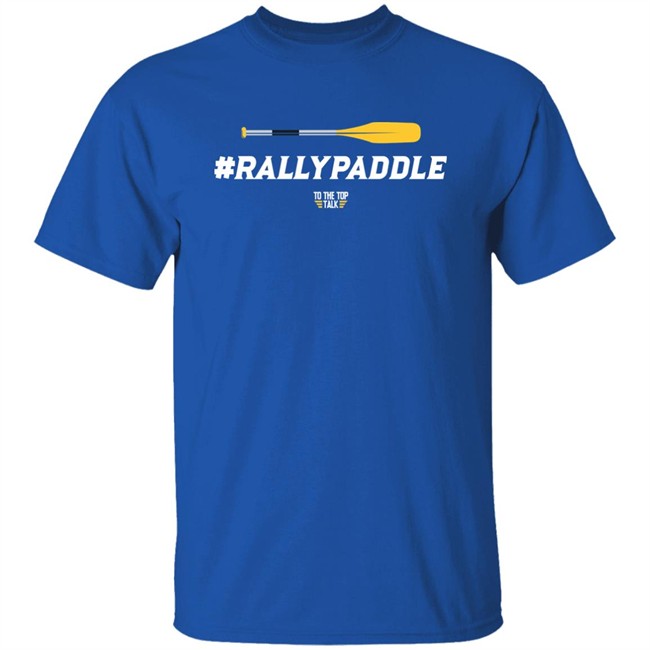 To The Top Talk Merch #Rallypaddle Shirt