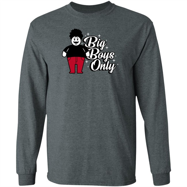 Big Boys Only T Shirt Rosscreations Merch Big Boys Only T Shirt Rosscreations Merch