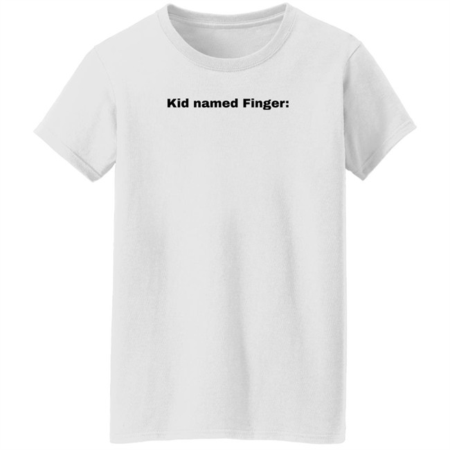 Kid Named Finger T Shirt Bad Marvel Memes Kid Named Finger T Shirt Bad Marvel Memes