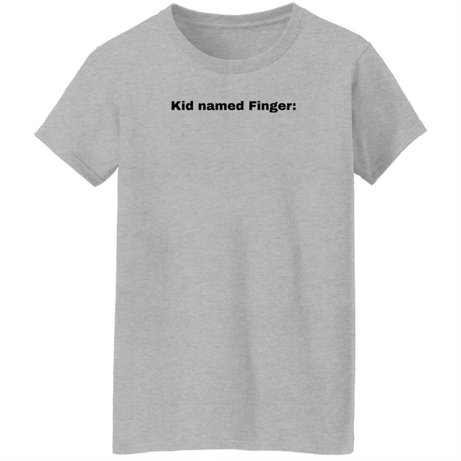 Kid Named Finger T Shirt Bad Marvel Memes Kid Named Finger T Shirt Bad Marvel Memes