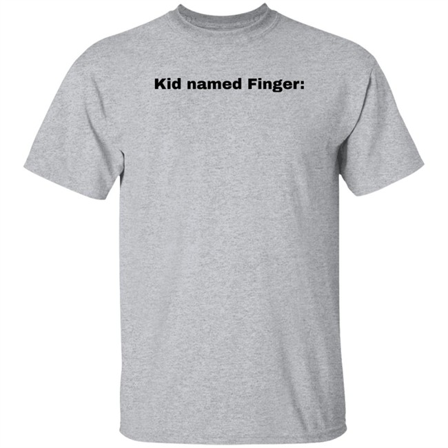 Kid Named Finger T Shirt Bad Marvel Memes Kid Named Finger T Shirt Bad Marvel Memes