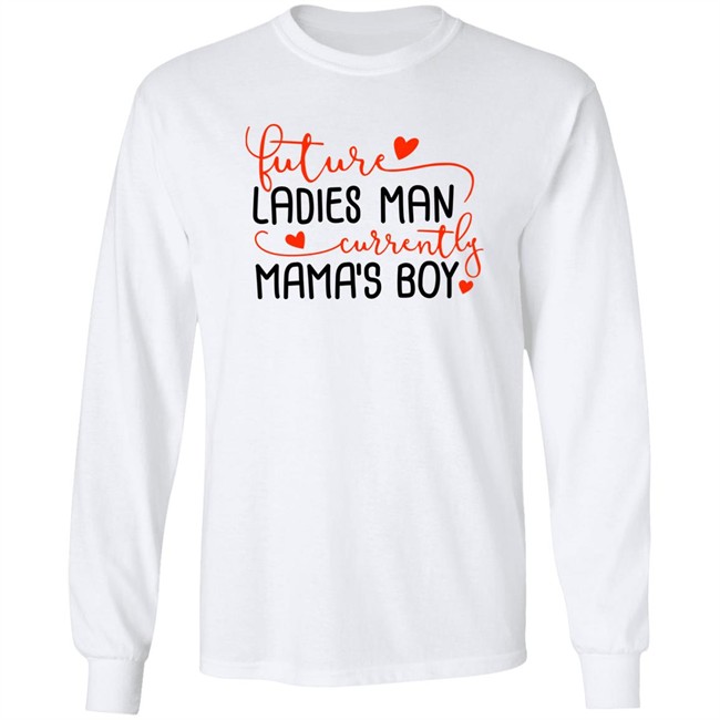 Future Ladies Man Currently Mama's Boy Shirt Biggest Joel James Lindsey VaushV Biggest Joel James Lindsey VaushV Future Ladies Man Currently Mama's Boy Shirt