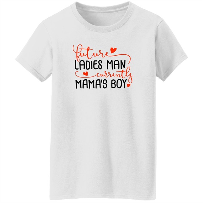 Future Ladies Man Currently Mama's Boy Shirt Biggest Joel James Lindsey VaushV Biggest Joel James Lindsey VaushV Future Ladies Man Currently Mama's Boy Shirt