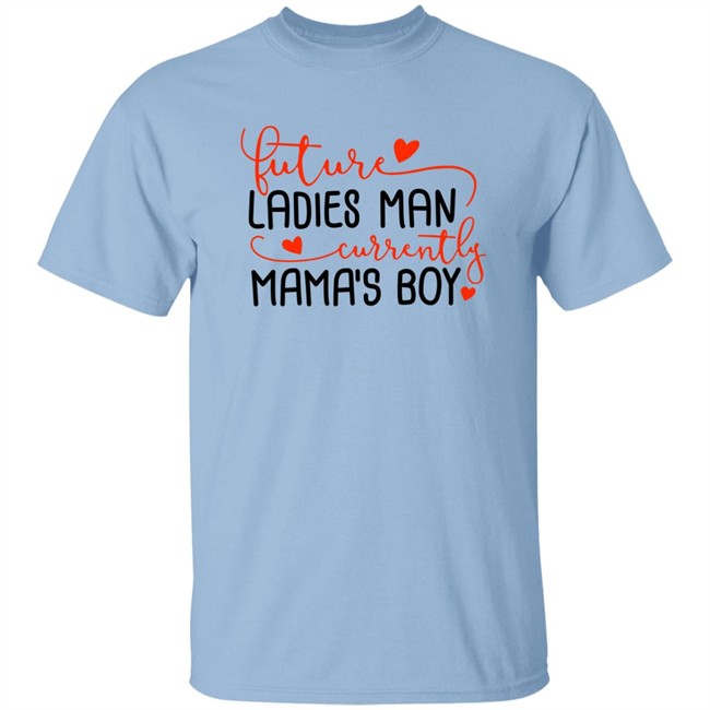 Future Ladies Man Currently Mama's Boy Shirt Biggest Joel James Lindsey VaushV Future Ladies Man Currently Mama's Boy Shirt Biggest Joel James Lindsey VaushV