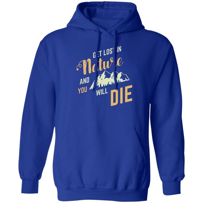 Adult Swim Get Lost In Nature And You Will Die Shirt Adult Swim Get Lost In Nature And You Will Die Shirt