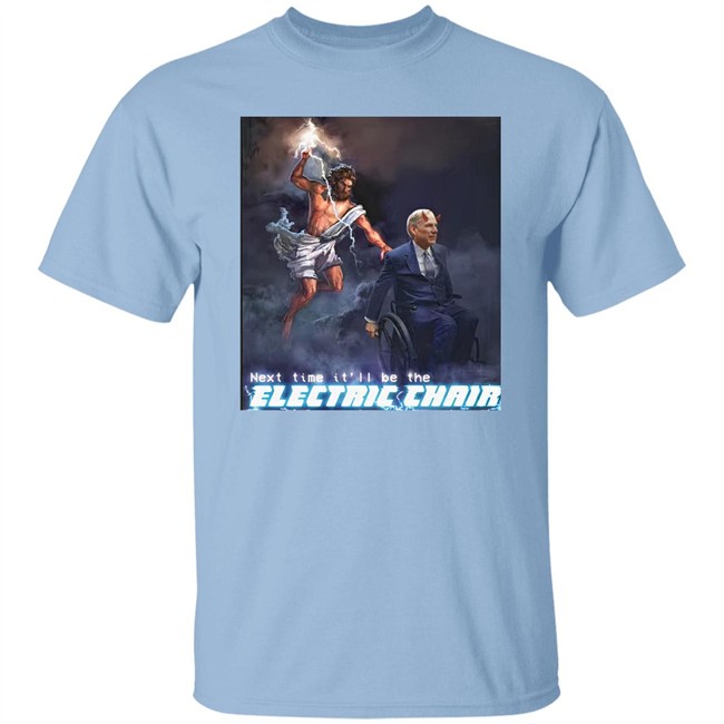 Next Time It'll Be The Electric Chair Greg Abbott Shirt Ethan Klein Ethan Klein Next Time It'll Be The Electric Chair Greg Abbott Shirt