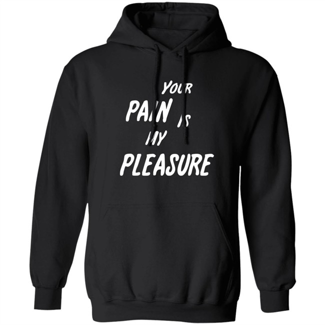 Your Pain Is My Pleasure Shirt Mistress Vicki NYC Your Pain Is My Pleasure Shirt Mistress Vicki NYC