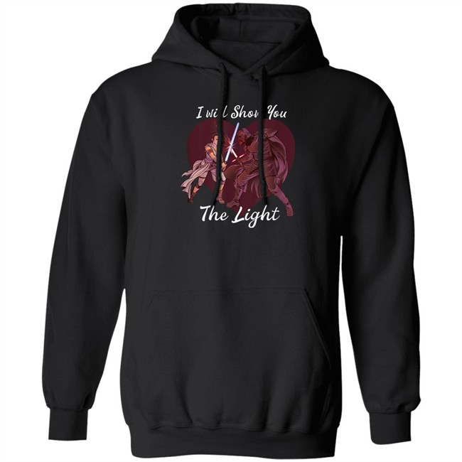 I Will Show You The Light Shirt Star Wars Kylo Ren & Rey Star Wars Kylo Ren & Rey I Will Show You The Light Shirt