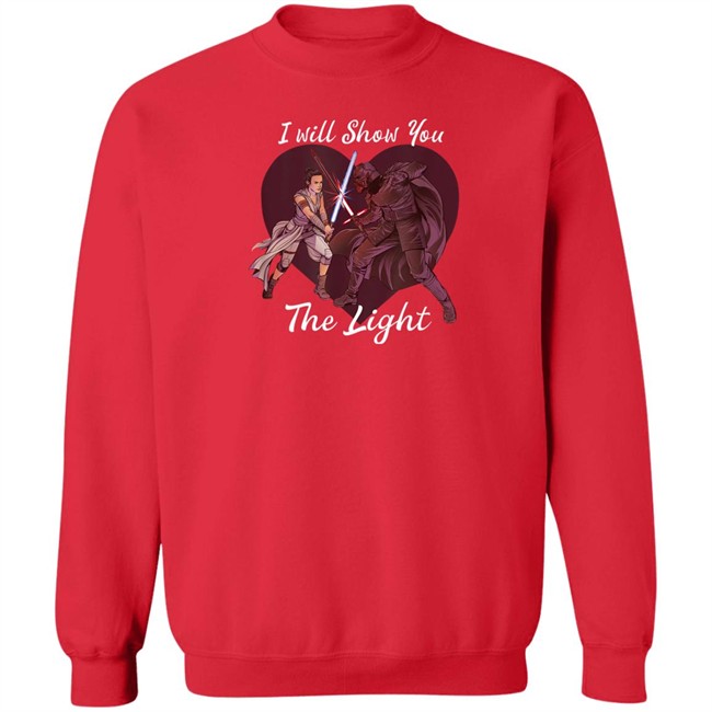 I Will Show You The Light Shirt Star Wars Kylo Ren & Rey Star Wars Kylo Ren & Rey I Will Show You The Light Shirt