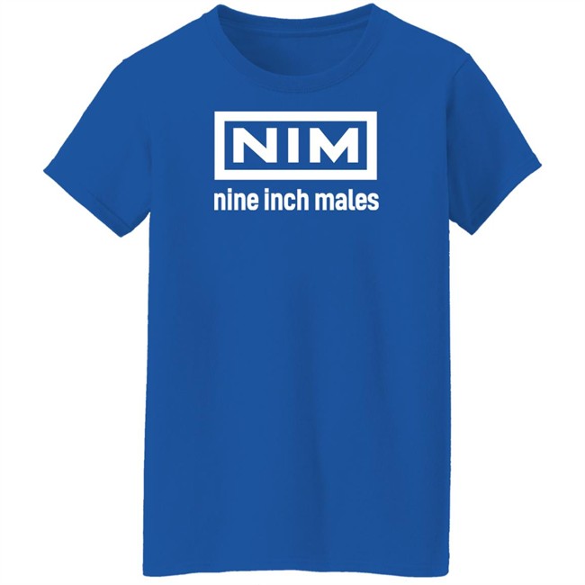 Nim Nine Inch Males Shirt Shirts That Go Hard Merch Shirts That Go Hard Merch Nim Nine Inch Males Shirt