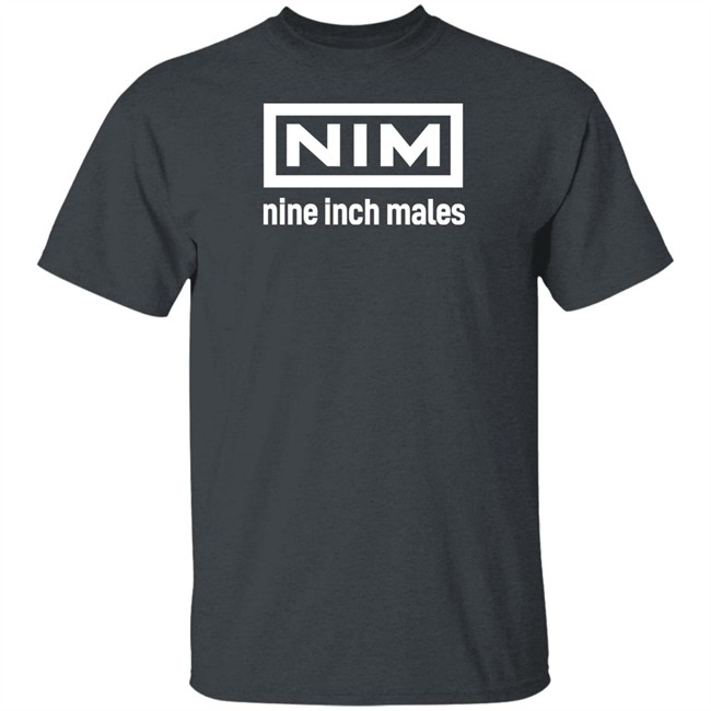 Shirts That Go Hard Merch Nim Nine Inch Males Shirt