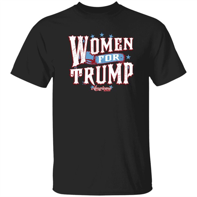 Women For Trump Shirt Americana By Danielle Store Danielle D'souza Gill Women For Trump Shirt Americana By Danielle Store Danielle D'souza Gill