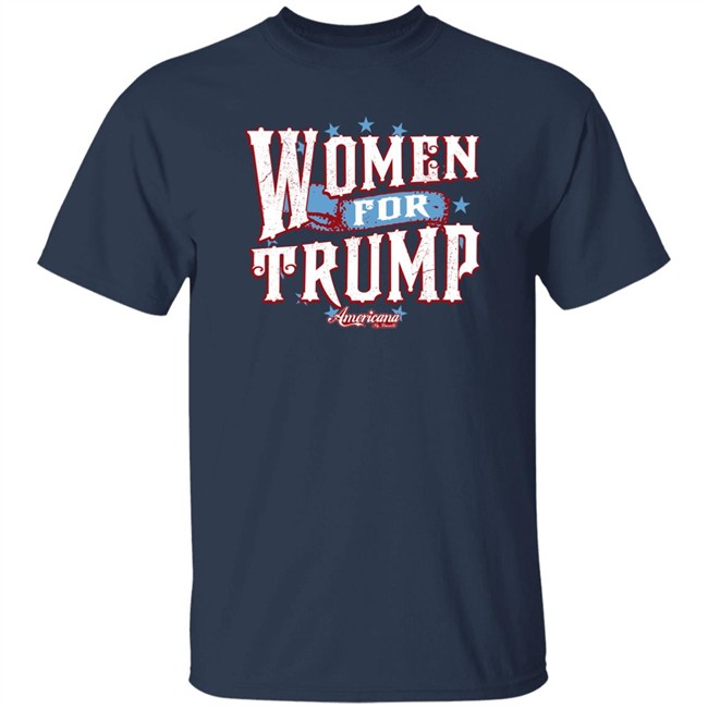 Women For Trump Shirt Americana By Danielle Store Danielle D'souza Gill Danielle D'souza Gill Americana By Danielle Store Women For Trump Shirt