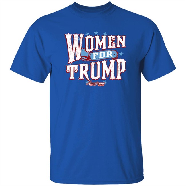 Women For Trump Shirt Americana By Danielle Store Danielle D'souza Gill Americana By Danielle Store Women For Trump Shirt Danielle D'souza Gill