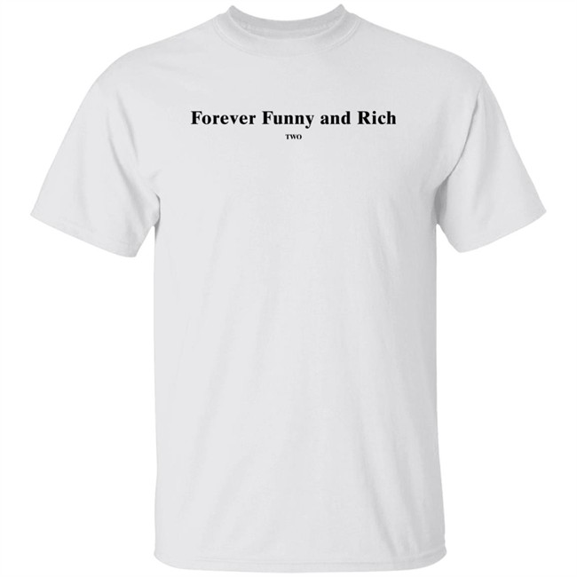 Forever Funny And Rich Two Shirt Xkandiexx Trendyol Merch Forever Funny And Rich Two Shirt Trendyol Merch Xkandiexx