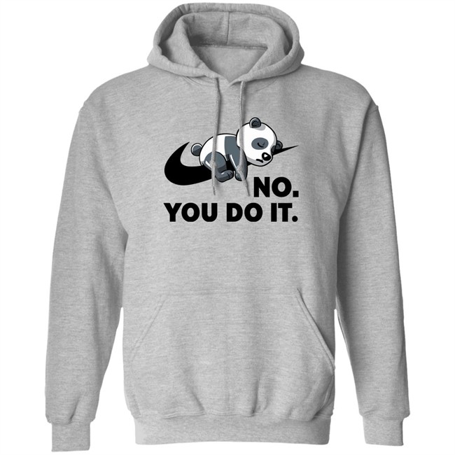 By Koalastudio Qwertee Shop No You Do It Shirt No You Do It Shirt By Koalastudio Qwertee Shop