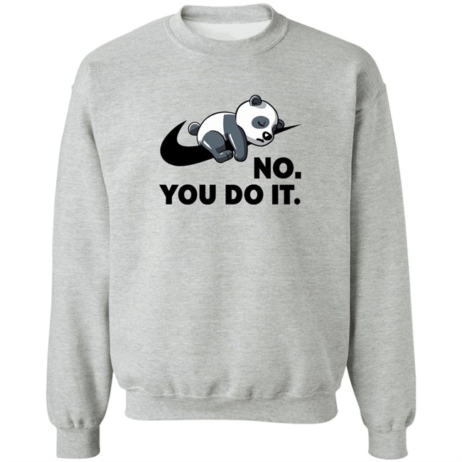 By Koalastudio Qwertee Shop No You Do It Shirt No You Do It Shirt By Koalastudio Qwertee Shop