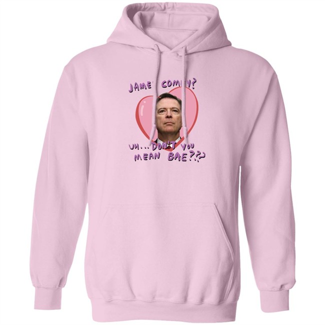 Branson Reese James Comey Uh Don't You Mean Bae Shirt James Comey Uh Don't You Mean Bae Shirt Branson Reese