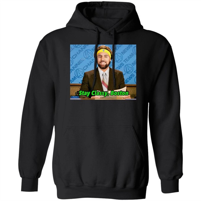 Stay Classy Boston Shirt Tony Clements Klay Thompson Tony Clements Stay Classy Boston Shirt Klay Thompson
