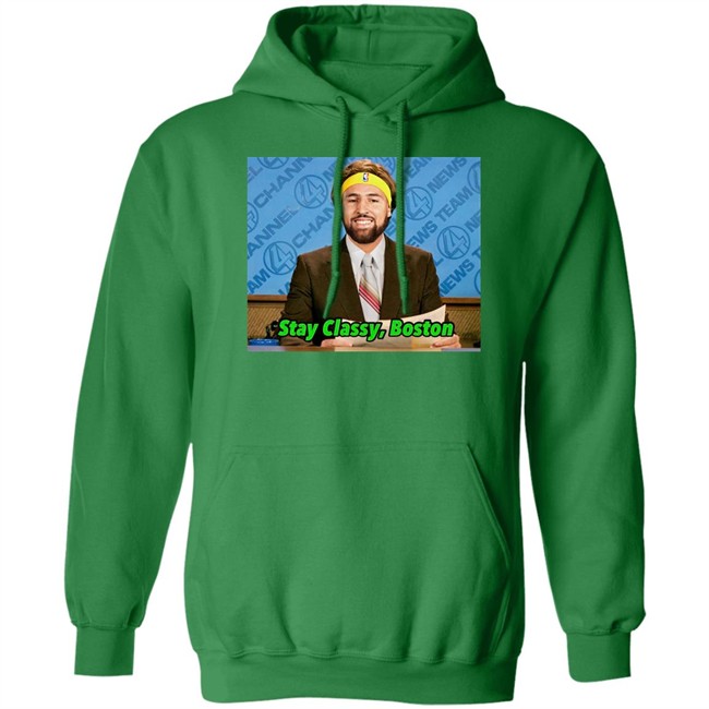 Stay Classy Boston Shirt Tony Clements Klay Thompson Stay Classy Boston Shirt Tony Clements Klay Thompson