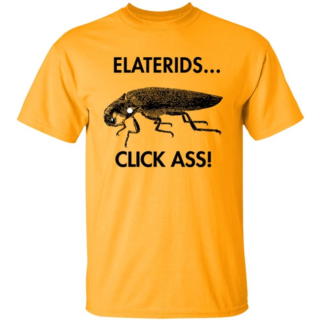 Coleopterist Coleopterist Cockroach Elaterids Click Ass Shirt