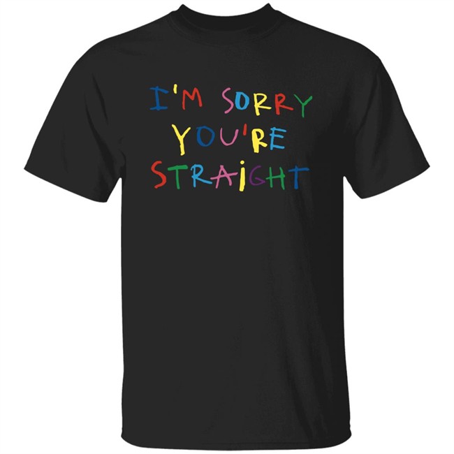 Cachorro Lozano Merch I'm Sorry You're Straight T Shirt Jarebear0908